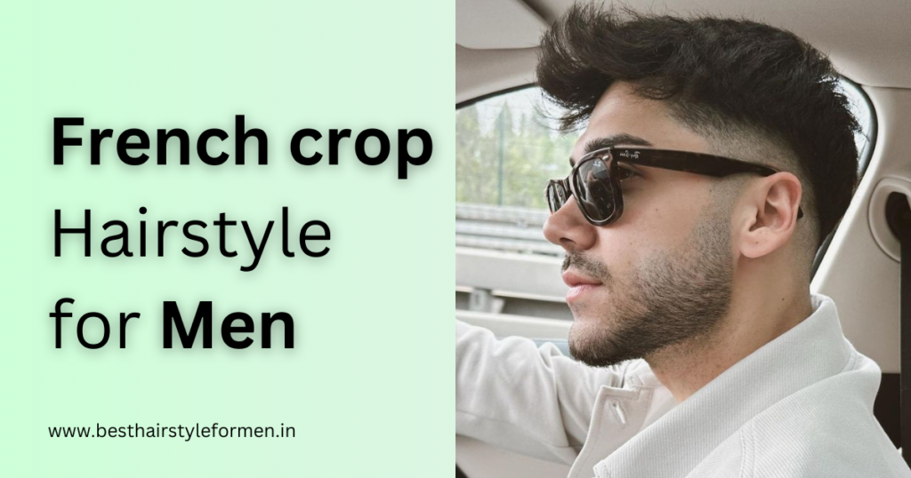 best French crop Hairstyle for Men